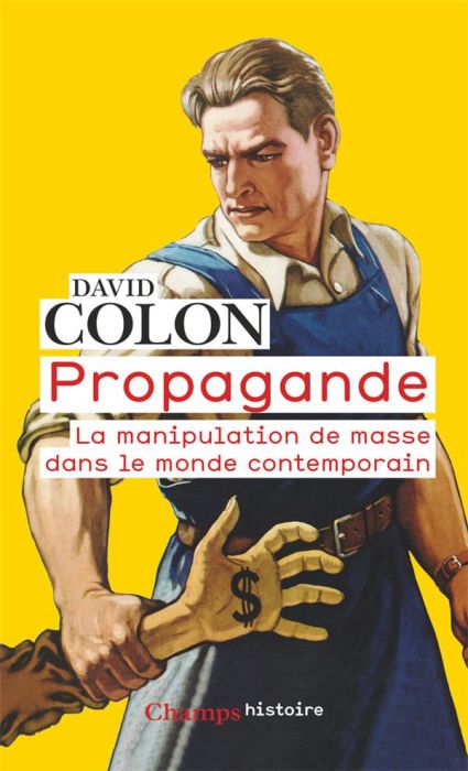 Emprunter Propagande. La manipulation de masse dans le monde contemporain, Edition actualisée livre