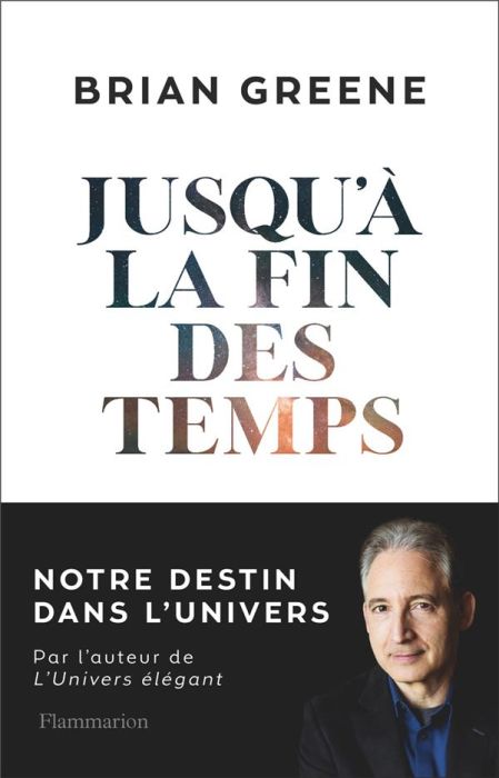 Emprunter Jusqu'à la fin des temps. Notre destin dans l'univers livre