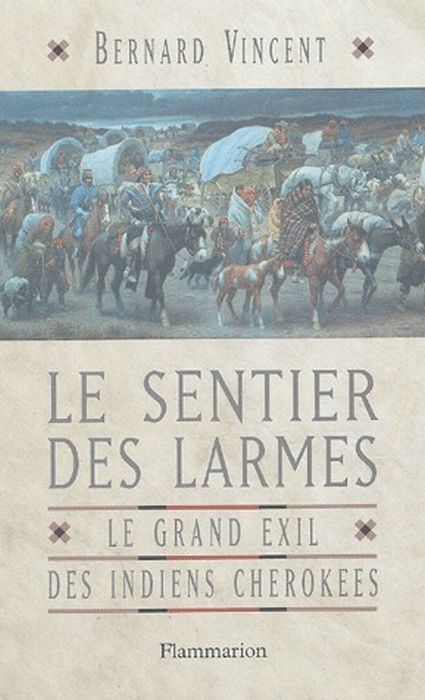 Emprunter Le sentier des larmes. Le grand exil des Indiens cherokees livre