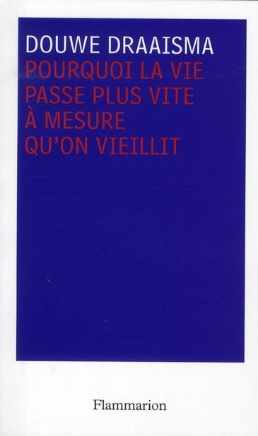 Emprunter Pourquoi la vie passe plus vite à mesure qu'on vieillit livre