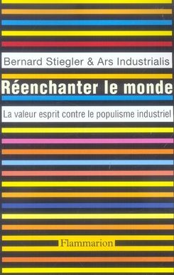 Emprunter Réenchanter le monde. La valeur esprit contre le populisme industriel livre