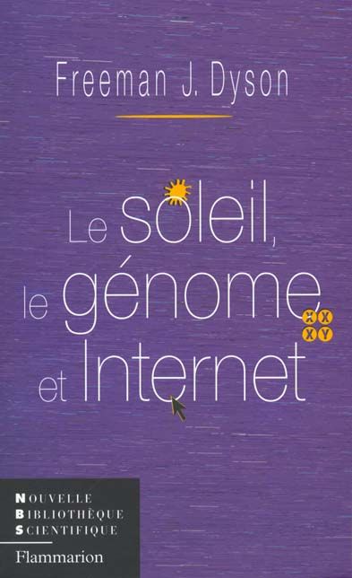 Emprunter Le soleil, le génome et Internet livre