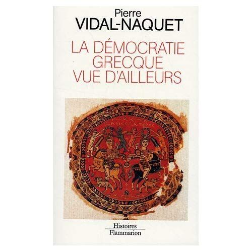 Emprunter La démocratie grecque vue d'ailleurs. Essais d'historiographie ancienne et moderne livre