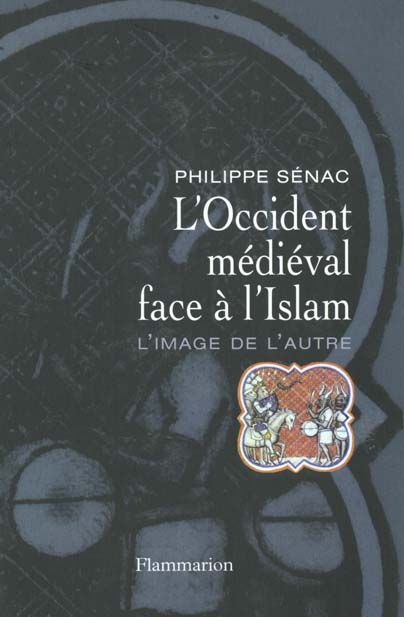 Emprunter L'Occident médiéval face à l'Islam. L'image de l'autre livre