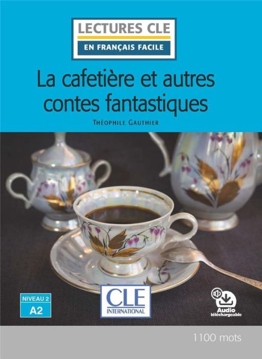 Emprunter La cafetière et autres contes fantastiques livre