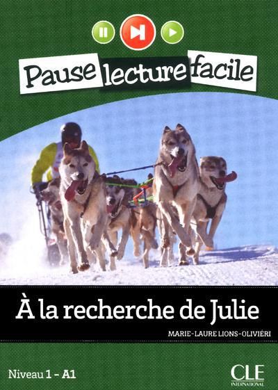 Emprunter A la recherche de Julie. Niveau 1 - A1, avec 1 CD audio livre