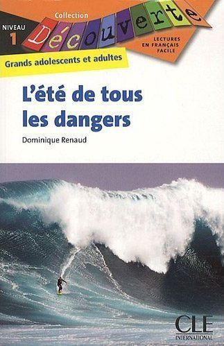 Emprunter L'été de tous les dangers. Niveau 1 livre