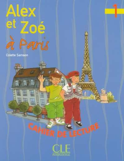 Emprunter Alex et Zoé à Paris. Cahier de lecture 1 livre