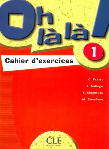 Emprunter Oh là là ! 1. Cahier d'exercices livre