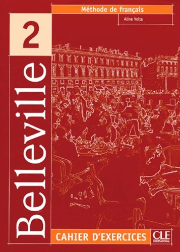 Emprunter Belleville 2. Cahier d'exercices, avec 1 CD audio livre