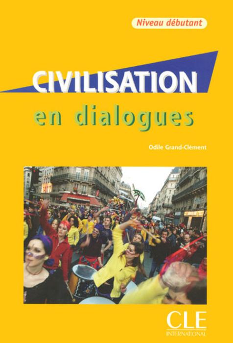 Emprunter Civilisation en dialogues. Niveau débutant, avec 1 CD audio livre