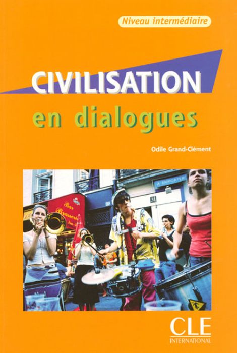 Emprunter Civilisation en dialogues. Niveau intermédiaire, avec 1 CD audio livre