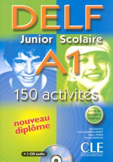 Emprunter DELF A1 Junior Scolaire. 150 activités, avec 1 CD audio livre