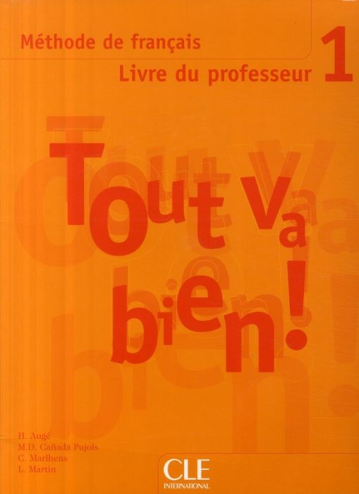 Emprunter Méthode de français Tout va bien ! 1. Livre du professeur livre