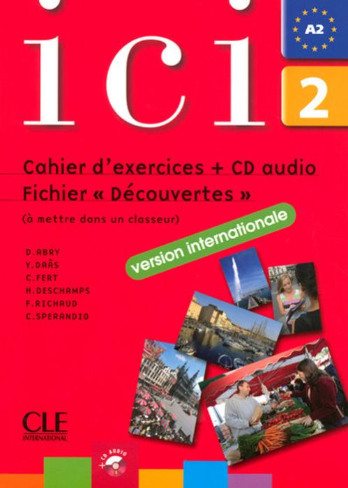 Emprunter ICI Niveau 2. Cahier d'exercices et fichier découverte, avec 1 CD audio livre