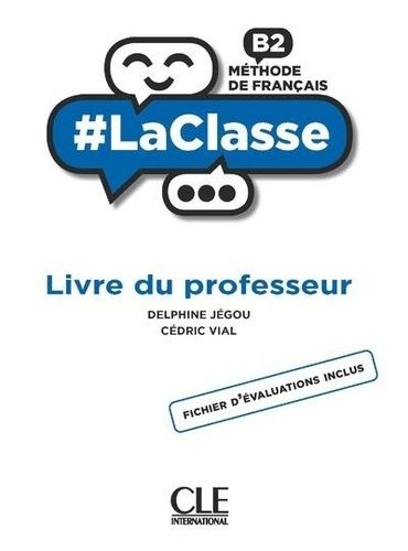 Emprunter Méthode de français B2 #LaClasse. Livre du professeur livre