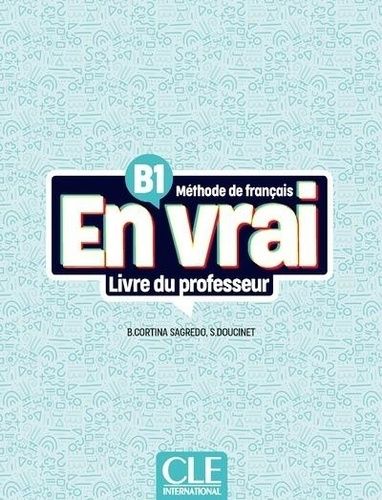 Emprunter En vrai B1. Livre du professeur livre