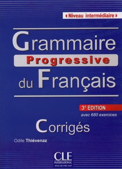 Emprunter Grammaire progressive du Français avec 680 exercices. Corrigés, niveau intermédiaire, 3e édition livre