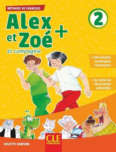 Emprunter Alex et Zoé + et compagnie 2. Méthode de français, avec 1 CD audio MP3 livre