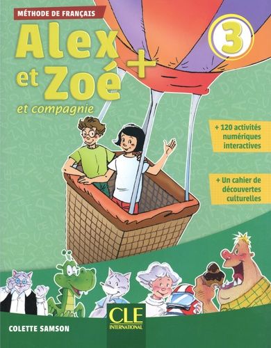 Emprunter Alex et Zoé + et compagnie 3. Méthode de français, avec 1 CD audio MP3 livre