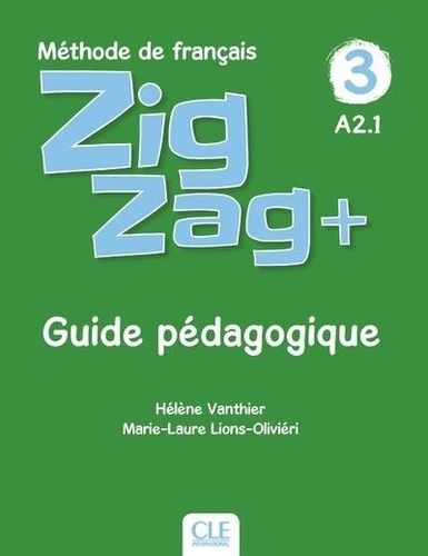 Emprunter Zigzag + 3. Guide pédagogique A2.1 livre