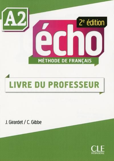 Emprunter Echo A2. Livre du professeur, 2e édition livre