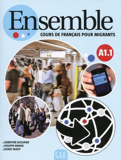 Emprunter Ensemble A1.1. Cours de français pour migrants, avec 1 CD-ROM livre