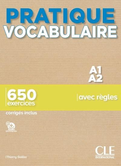 Emprunter Pratique Vocabulaire A1/A2. 650 exercices corrigés inclus livre