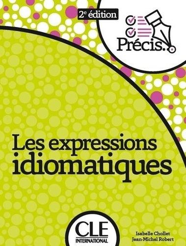 Emprunter Les expressions idiomatiques. 2e édition livre