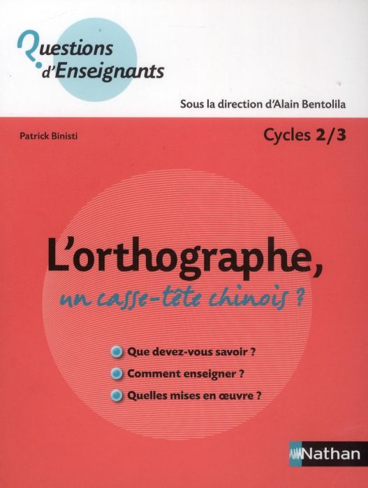 Emprunter L'orthographe, un casse-tête chinois ? Cycles 2/3 livre