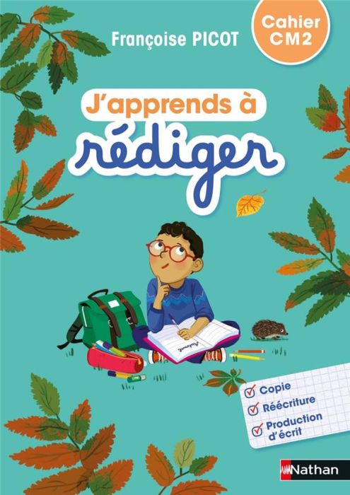 Emprunter Français CM2 J'apprends à rédiger. Cahier d'activités, Edition 2021 livre