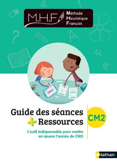 Emprunter Méthode Heuristique Français CM2. Guide des séances + ressources, Edition 2021 livre