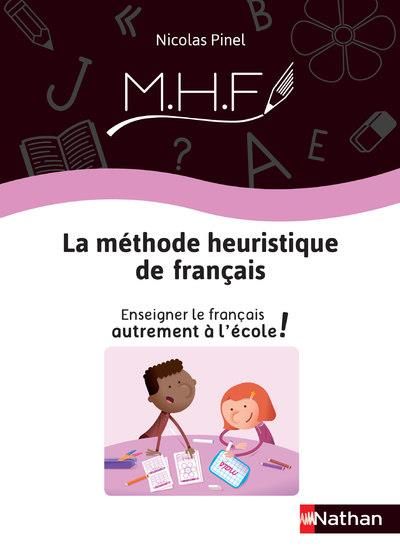 Emprunter La Méthode Heuristique de Français. Enseigner le français autrement à l'école ! livre