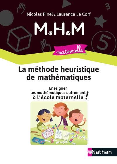 Emprunter La méthode heuristique de mathématiques. Enseigner les mathématiques autrement à l'école maternelle livre