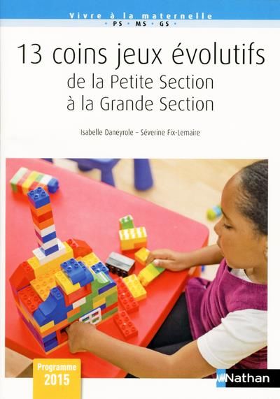 Emprunter 13 coins jeux évolutifs de la Petite Section à la Grande Section livre