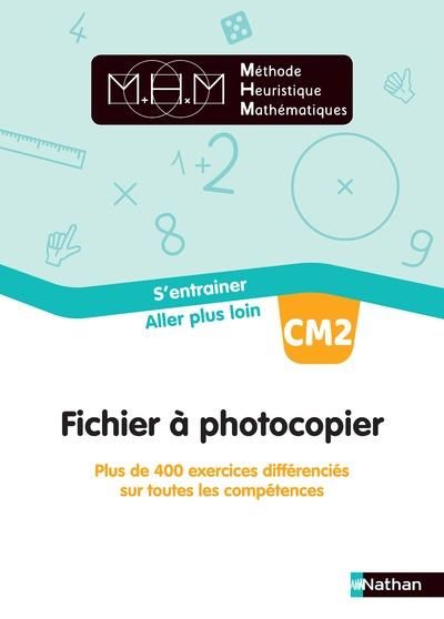 Emprunter Méthode Heuristique Mathématiques CM2. Fichier à photocopier. S'entrainer. Aller plus loin, Edition livre