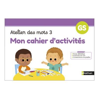 Emprunter Atelier des mots 3. Mon cahier d'activités GS livre