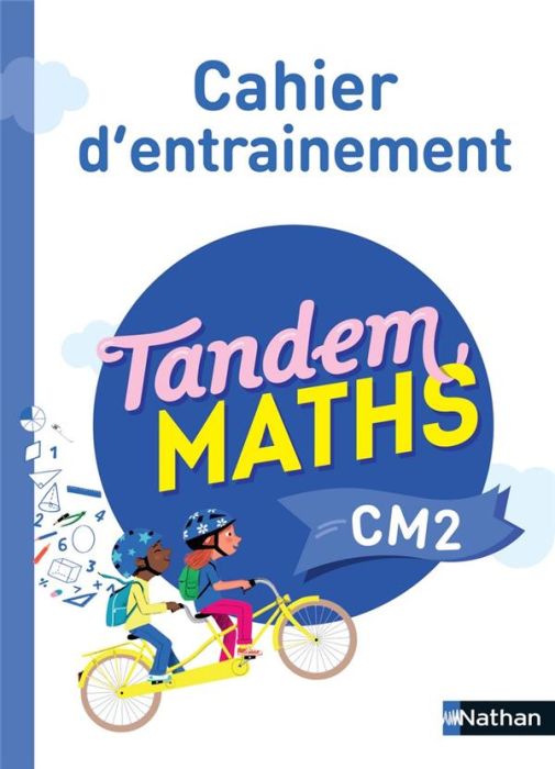 Emprunter Maths CM2 Tandem. Cahier d'entrainement, Edition 2022 livre