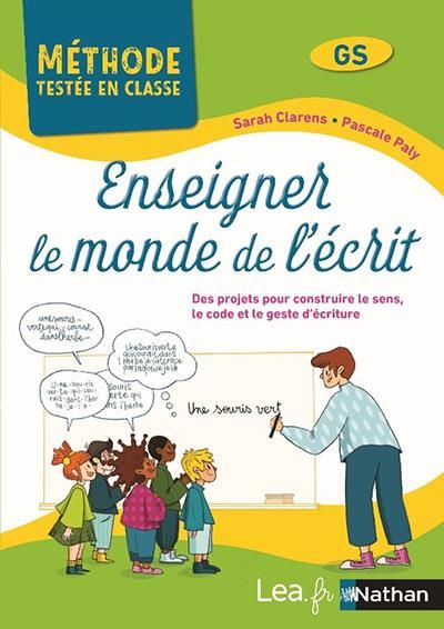 Emprunter Enseigner le monde de l'écrit GS. Des situations d'apprentissages et des projets pour construire, le livre