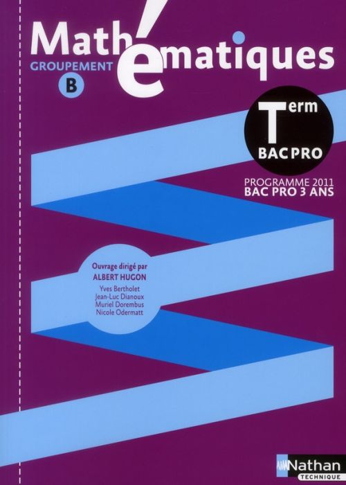 Emprunter Mathématiques Tle Bac pro. Groupement B, programme 2011 livre