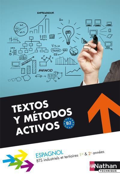 Emprunter Espagnol BTS tertiaires et industriels 1re & 2e années Textos y metodos activos B2 livre