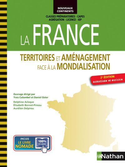 Emprunter La France. Territoires et aménagement face à la mondialisation, 2e édition revue et augmentée livre