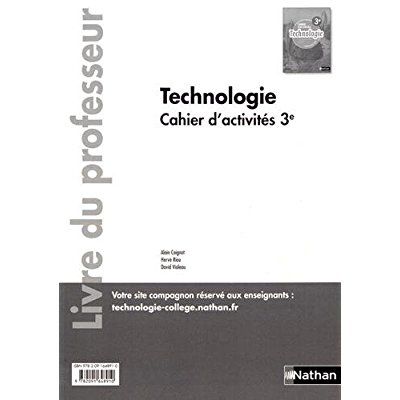 Emprunter Cahier d'activités Technologie 3e. Livre du professeur, Edition 2017 livre