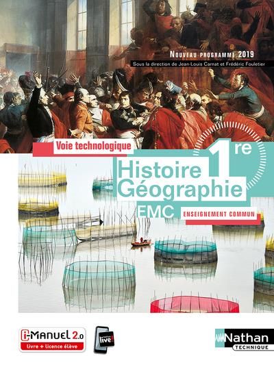 Emprunter Histoire Géographie EMC 1re. Voie technologique Enseignement commun, Edition 2019 livre