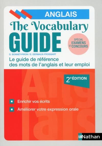 Emprunter The Vocabulary Guide. Les mots anglais et leur emploi, 2e édition, Edition bilingue français-anglais livre