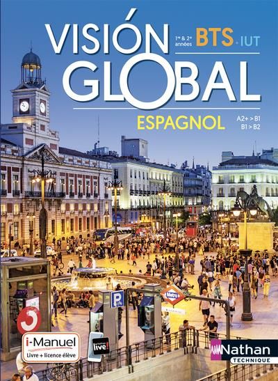 Emprunter Espagnol BTS Vision global A2+>B1 / B1>B2 livre