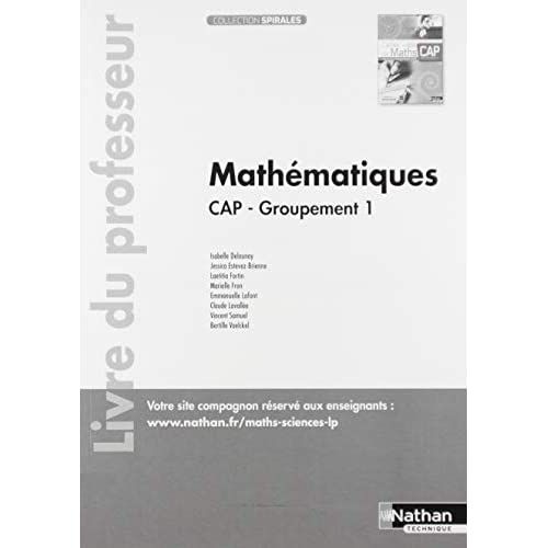 Emprunter Mathématiques CAP Groupement 1 Spirales. Livre du professeur, Edition 2019 livre