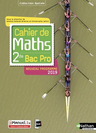 Emprunter Cahier de maths 2de Bac Pro Spirales. Edition 2019 livre