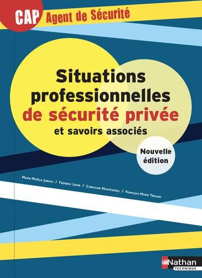 Emprunter Situations professionnelles de sécurité privée et savoirs associés CAP agent de sécurité. Edition 20 livre