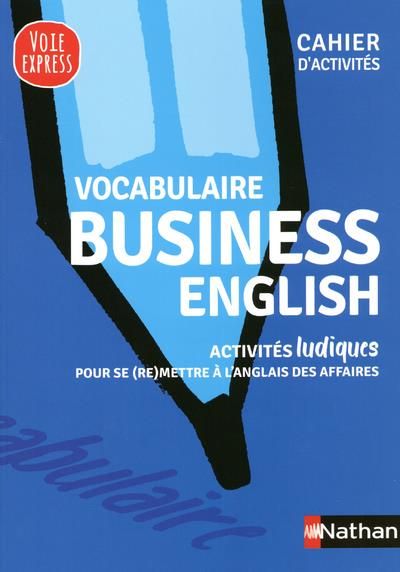 Emprunter Vocabulaire business english. Cahier d'activités livre